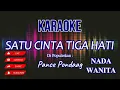 Download Lagu SATU CINTA TIGA HATI - PANCE PONDAAG || NADA WANITA