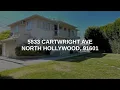 5833 CARTWRIGHT AVE NORTH HOLLYWOOD Real Estate