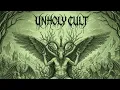 Lagu Unholy Cult - A Place of Eternal Freedom..