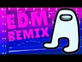 Amogus (EDM Remix)