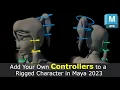 Add Your Own to a Rigged Character in Maya 2023