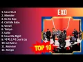E X O 2023 MIX - Top 10 Best Songs - Greatest Hits - Full Album