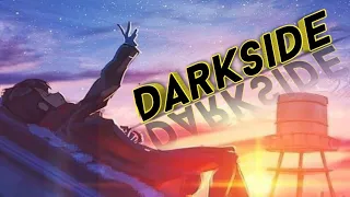 Download Darkside - AMV - 「Anime MV」 MP3