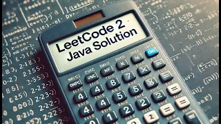 LEETCODE 2 Add Two Numbers java solution