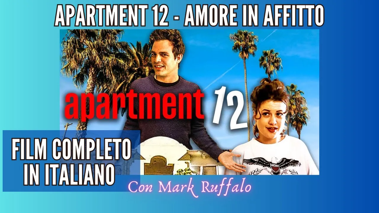 Apartment 12 - Amore in affitto | Commedia | HD | Film completo in italiano