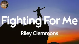 riley clemmons fighting for me lyric video