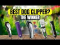 5 Best Dog Clippers in 2026 - Quiet Powerful Worth the Money