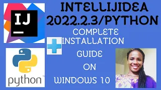 How to IntelliJ IDEA 2022 2 3 with Python on Windows 10 COMPLETE GUIDE