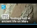 New NASA findings hint at ancient life on Mars FRANCE 24 English