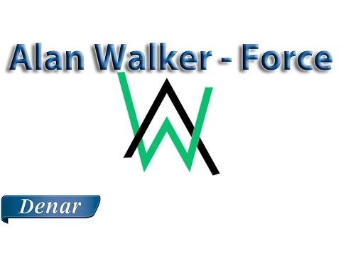 Download MP3 [House] Alan Walker - Force [FREE]