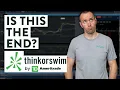 Is ThinkOrSwim Disappearing? Here’s the news… Mp3 Song Download
