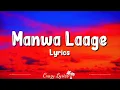 Download Lagu Manwa Laage (Lyrics)Happy New Year | Arijit Singh | Shreya Ghoshal