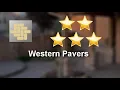 Western Pavers Reviews - Receives Glowing Five Star Rating From John Amato