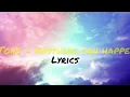 Download Lagu Tors - Anything Can Happen (lyrics)