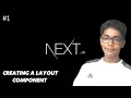 Next js Tutorial - Creating a Layout Component How To Create Header Component In Next js