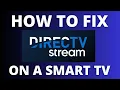 How To Fix DirecTV Stream on a Smart TV
