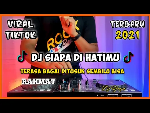 Download MP3 DJ SIAPA DIHATIMU (RAHMAT) REMIX VIRAL TIKTOK 2021 FULL BASS