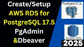 Create AWS RDS for PostgreSQL 17 5 and Connect from PgAdmin psql DBeaver like pro 2025 Updated