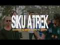 Download Lagu SIKU ATREK - Aflito feat. Vj Loppo || DJ DEON x BOORCAY (Official Music Video)