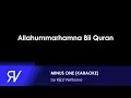 Qosidatul Quran Part I Allahummarhamna Bil Quran (Minus One/Karaoke) by Rijal Vertizone