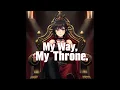Download Lagu Nightcore AMV - My Way, My Throne