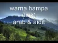 warna hampa (lirik) arab & aidit