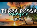 Lagu terra rossa-mungkir(lirik)
