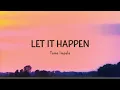 Tame Impala - Let It Happen (Lyrics)
