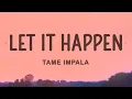 Download Lagu Tame Impala - Let It Happen (Lyrics)