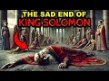 Download Lagu THE LAST DAYS OF KING SOLOMON'S LIFE | The Sad End of the Wisest King