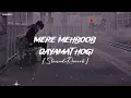 Mere Mehboob Qayamat Hogi - Slowed reverb | Abhay Jain | Mere Mehboob Qayamat Hogi lofi |Lover Boy G