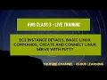 AWS Class 3 - EC2 Instance Details Basic Linux Commands Create and connect Linux Serve with Putty