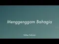 Download Lagu Sufian Suhaimi - Menggenggam Bahagia (Lirik)