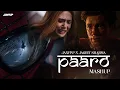 Download Lagu Paaro X Maand (Remix) - Aditya Rikhari ft. Arijit Singh | Jaxflip