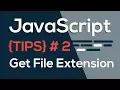 JavaScript TIPS Get File Extension