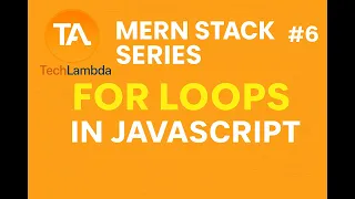 For Loops Iterators in JavaScript Node js Crash Course MERN Stack Series