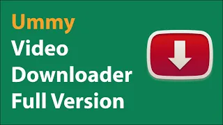 Ummy Downloader Full Version Updated 100 Work 2020
