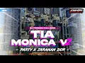 Download Lagu DJ TIA MONICA V2 PARTY X JARANAN DOR I Dika revolution