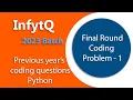InfyTQ Final Round Coding Problem no 1 Previous year Questions