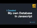 I created my own FULL JAVASCRIPT DATABASE to help developers work in their development environments