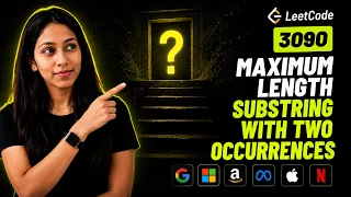Maximum Length Substring With 2 Occurrences LeetCode 3090 Brute Force and Sliding Window