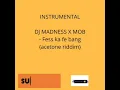 DJ MADNESS X MOB - Fess ka fe bang instrumental (acetone riddim Instrumental )
