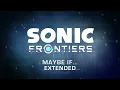 Download Lagu Maybe If... - Amy Mvt. | Sonic Frontiers OST [Extended]