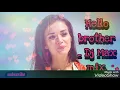 Download Lagu Hello Brother _ Dj Max mix. - mp3 Album CD