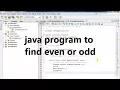 Tutorial 4 java program to find even or odd number 2018