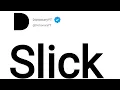 Slick Meaning in English
