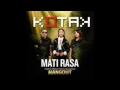 Lagu Kotak - Mati Rasa