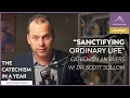 Contemplative Prayer Praying Always and Discernment - Catechism Answers w Dr Scott Sollom