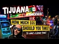 HOW MUCH MONEY YOU NEED FOR THE BEST TIME IN TIJUANA S ZONA NORTE 2025 Guide