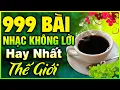 Download Lagu 999 Bài Nhạc Không Lời Buổi Sáng Thư Giãn KHÔNG QUẢNG CÁO | Hòa Tấu Rumba Guitar Hay Nhất Thế Giới